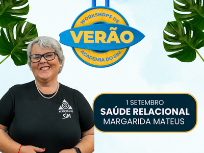 Workshop de Verão #5 l Saúde Relacional com Margarida Mateus